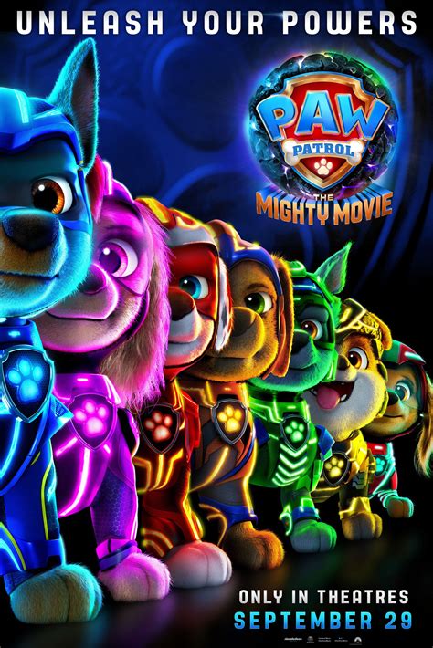 Paw Patrol: The Mighty Movie.